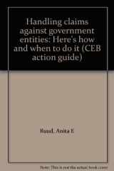 Handling Claims Against Government Entities Winter 2000 Action Guide cover image