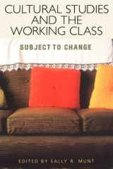 Cultural Studies and the Working Class cover image