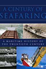 A Century of Seafaring: A Maritime History of the Twentieth Century cover image