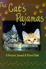 The Cat's Pajamas! A Personal Journal and Record Book cover image