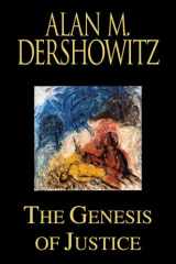 The Genesis of Justice: Ten Stories of Biblical Injustice That Led to the Ten Commandments and Modern Law cover image
