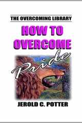 How to Overcome Pride (KJV) cover image