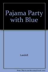 Pajama Party with Blue cover image