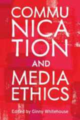 COMMUNICATION and MEDIA ETHICS cover image