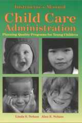 Child Care Administration Planning Quality Programs for Young Children cover image