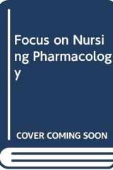 Focus on Nursing Pharmacology cover image