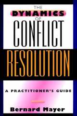 The Dynamics of Conflict Resolution: A Practitioner's Guide cover image