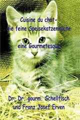 Cuisine de Chat. Die Feine Speisekatzenküche cover image