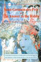 Saint-Germain-des-Pres Or the Answer to the Riddle cover image