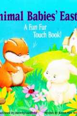 Animal Babies' Easter A Fun for Touch Book! cover image