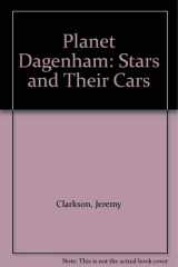 Planet Dagenham Stars and Their Cars cover image