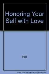 Honoring Your Self with Love cover image
