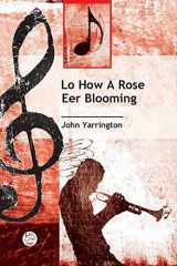 Lo How A Rose Eer Blooming Anthem cover image