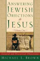Answering Jewish Objections to Jesus General and Historical Objections cover image