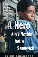 A Hero Ain't Nothin' but a Sandwich cover image