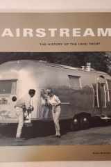 Airstream The History of the Land Yacht cover image