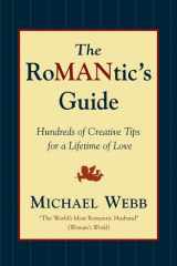 The Romantic's Guide Hundreds of Creative Tips for a Lifetime of Love cover image