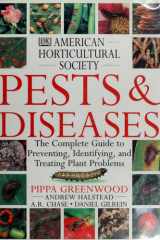American Horticultural Society Pests and Diseases: The Complete Guide to Preventing, Identifying and Treating Plant Problems cover image