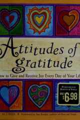 Attitudes of Gratitude How to Give and Receive Joy Every Day of Your Life cover image