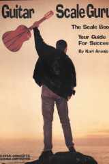 Guitar Scale Guru The Scale Book - Your Guide for Success! cover image