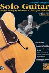 Howard Morgen's Solo Guitar Insights, Arranging Techniques & Classic Jazz Standards cover image
