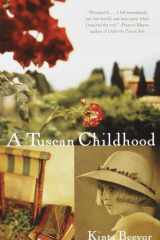 A Tuscan Childhood A Memoir cover image