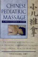 Chinese Pediatric Massage A Practitioner's Guide cover image