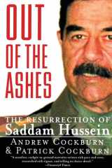 Out of the Ashes The Resurrection of Saddam Hussein cover image