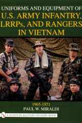 Uniforms and Equipment of U.S. Army Infantry, LRRPS, and Rangers in Vietnam, 1965-1971 cover image