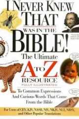 I Never Knew That Was in the Bible cover image