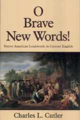 O Brave New Words! Native American Loanwords in Current English cover image