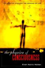 The Physics Of Consciousness The Quantum Mind And The Meaning Of Life cover image