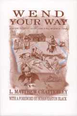 Wend Your Way A Guide to Sites Along the Iowa Mormon Trail cover image