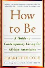 How to Be A Guide to Contemporary Living for African Americans cover image