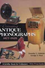 Discovering antique phonographs cover image
