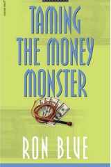Taming the Money Monster Five Steps to Conquering Debt cover image