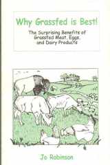 Why Grassfed Is Best!: The Surprising Benefits of Grassfed Meats, Eggs, and Dairy Products cover image