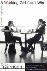 A Working Girl Can't Win and Other Poems cover image