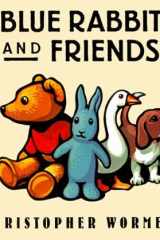 Blue Rabbit and Friends cover image