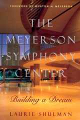 The Meyerson Symphony Center: Building a Dream cover image