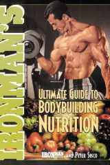 Ironman's Ultimate Guide to Bodybuilding Nutrition cover image