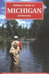 Flyfisher's Guide To Michigan (Flyfisher's Guide Series) cover image
