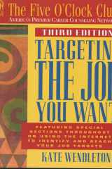 Targeting the Job You Want (Five O'Clock Club Series) cover image