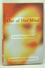 Out of her mind: women writing on madness cover image
