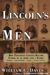 LINCOLN'S MEN: How President Lincoln Became Father to an Army and a Nation cover image