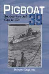 Pigboat 39 An American Sub Goes to War cover image