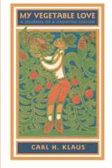 My Vegetable Love A Journal of a Growing Season cover image