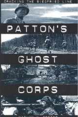 Patton's Ghost Corps Cracking the Siegfried Line cover image
