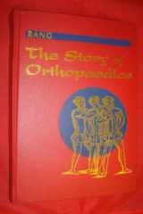 The story of orthopaedics cover image