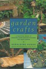 Garden Crafts: A Practical Guide to Creating Handcrafted Features for Your Garden cover image